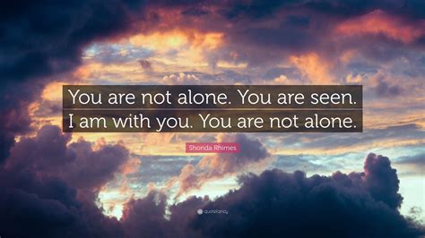 Https://tommynaija.com/quote/you Are Not Alone Quote
