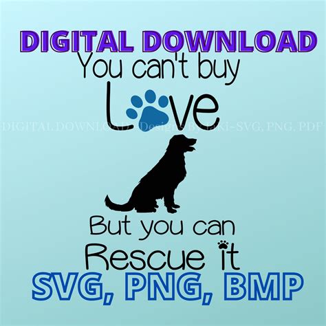 You Cant Buy Love But You Can Rescue It Decal Digital Image Etsy