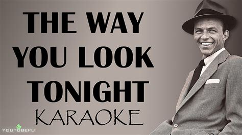 The Way You Look Tonight KARAOKE YouTube