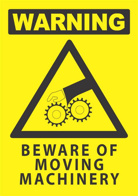 Warning Beware Moving Machinery Industrial Signs