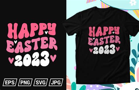 Happy Easter 2023 T Shirt Design Free Graphic By Gfxexpertteam