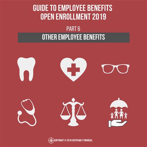 Guide To Employee Benefits Open Enrollment 2019 Part 6 Other Employee