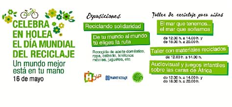 Este día brinda la oportunidad a todos los seres humanos, de todos los países del mundo, de hacerse cargo de sus residuos y de contribuir así a promover la reutilización de los desechos inorgánicos. Actividades familiares para celebrar el Día Mundial del ...