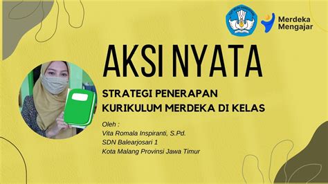 Aksi Nyata Strategi Penerapan Kurikulum Merdeka Di Kelas Youtube