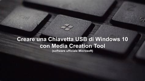 Creare Una Chiavetta Usb Di Windows Con Media Creation Tool Youtube