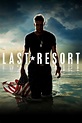 Last Resort (2012) | The Poster Database (TPDb)