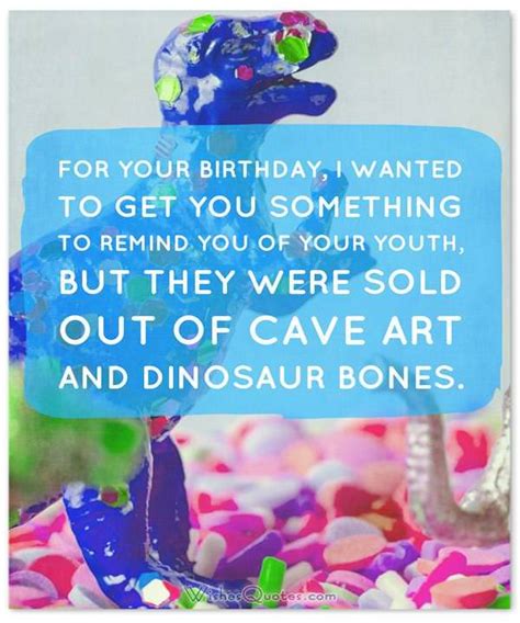 Here are some of the most funny birthday wishes ever dished out, from old age jokes, to friendly jabs. The Funniest And Most Hilarious Birthday Messages And Cards