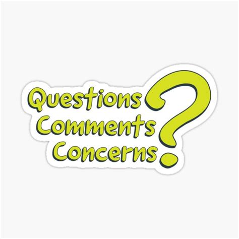 questions comments concerns sticker for sale by aarontallman redbubble