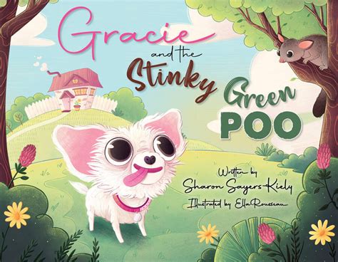 Gracie And The Stinky Green Poo Shawline Publishing Group Pl