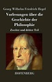 Vorlesungen Ber Die Geschichte Der Philosophie by Georg Wilhelm ...
