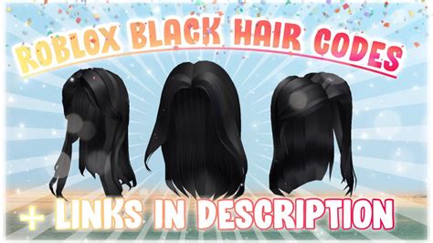 Black Roblox Hair Codes With Links💓 Robloxhaircodes Youtube