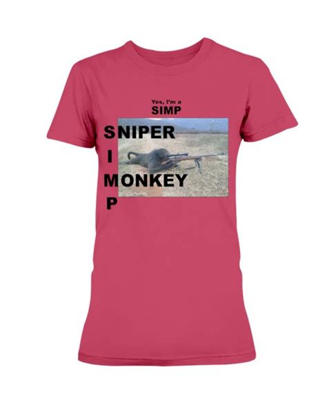 Yes Im A Simp Sniper I Monkey P Shirt Funny Sniper Monkey Ellieshirt