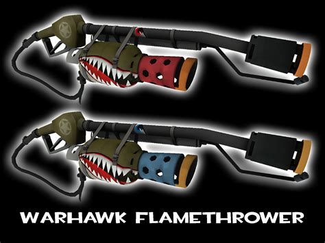 Warhawk Flamethrower Team Fortress 2 Mods
