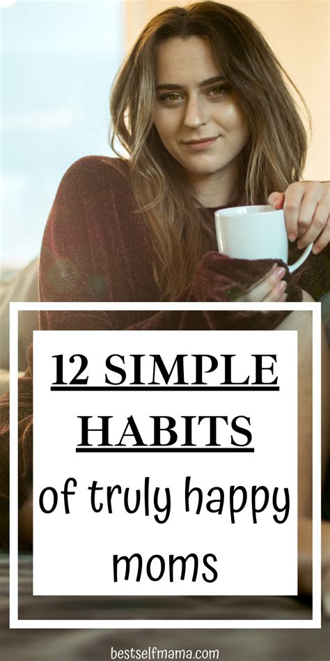 Simple Habits Of Truly Happy Moms In Happy Mom Mom Advice