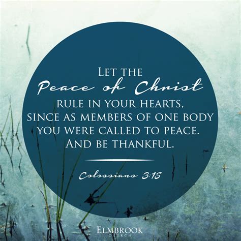 Let The Peace Of Christ Rule In Your Hearts Since As Members Of One