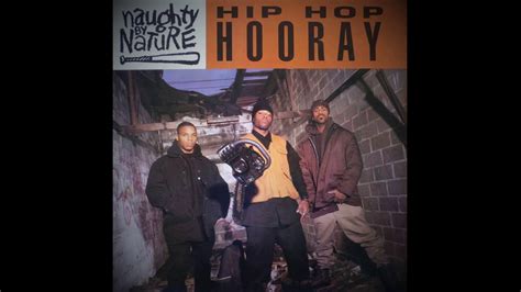 Naughty By Nature Hip Hop Hooray Youtube