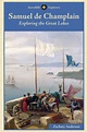 Samuel de Champlain (eBook) | Samuel de champlain, Champlain, Zachary ...