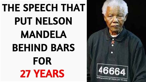 Nelson Mandela Speech That Changed The World I Am Prepared To Die