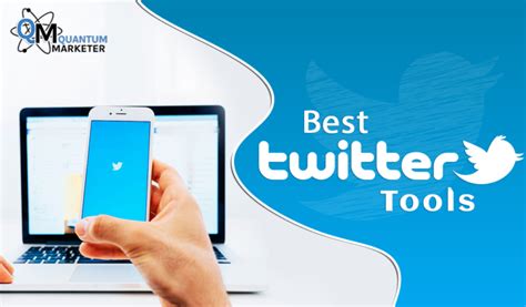 6 Best Twitter Tools To Increase Your Followers In 2024 Quantum Marketer