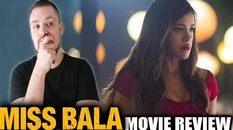 Miss Bala Movie Review Youtube