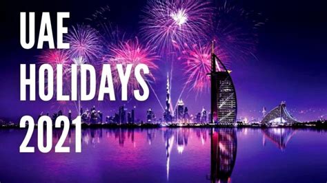 Uae Public Holidays 2021 2022 Dubai Uae Travel Tour Guide