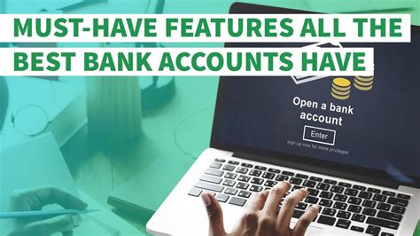 11 Must Have Features All The Best Bank Accounts Offer Gobankingrates
