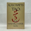 TAO: THE WATERCOURSE WAY | Alan Watts | First Edition