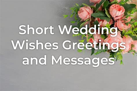 40 Short Wedding Wishes And Messages Styiens