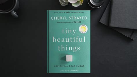 Tiny Beautiful Things By Cheryl Strayed