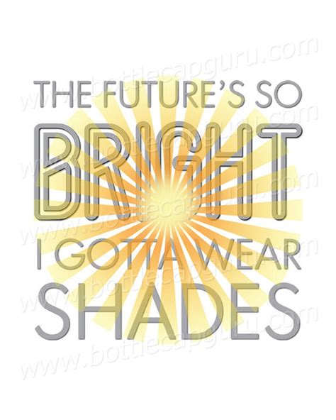 The Futures So Bright I Gotta Wear Shades Etsy Print Download Printable Sign Home Entryway
