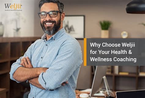 Why Choose Weljii For Your Health And Wellness Coaching Weljii