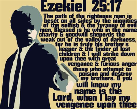 Maybe you would like to learn more about one of these? Ezekiel 25:17 by ChronicRick.deviantart.com on @deviantART | Ezekiel 25, Ezekiel 25 17, Ezekiel