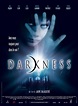 Sección visual de Darkness - FilmAffinity