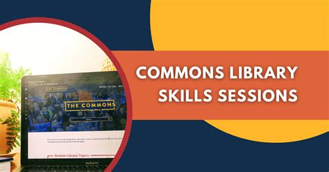 Learn With The Commons Library The Commons