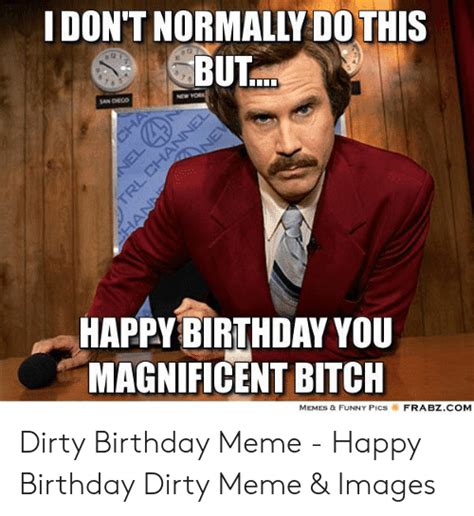 Fantastic Funny Dirty Birthday Memes For Him For Her