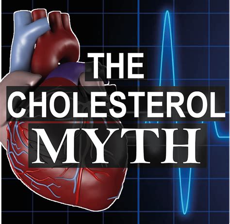 The Cholesterol Myth The Scapegoat Of Heart Disease Is Vindicated