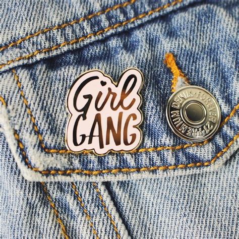 pin by towne 9 on enamel pins enamel pins girl gang pin and patches