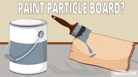 How To Paint Particle Board 4 Easy Steps Diy Geeks
