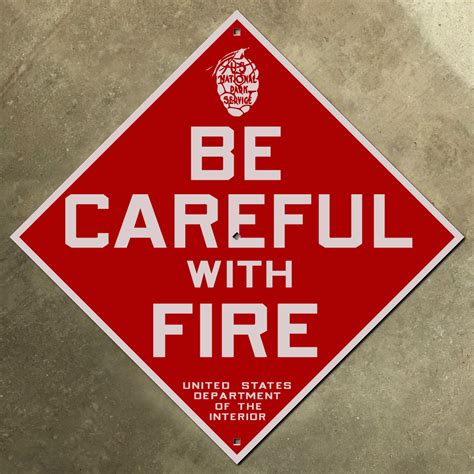 Be Careful With Fire Sign California National Park Service Etsy