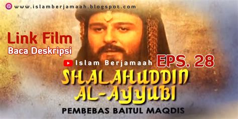 Ahmad kemudian dibesarkan oleh ibunya saifiyah binti maimunah. Film Shalahuddin Al Ayyubi episode 28 | ISLAM BERJAMAAH