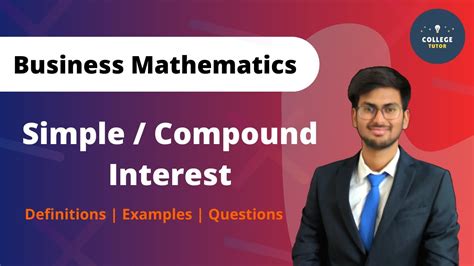 Simple Interest And Compound Interest Business Mathematics Bbab