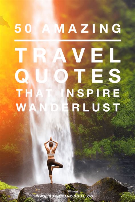 Travel Quotes That Inspire Wanderlust Sugar And Soul