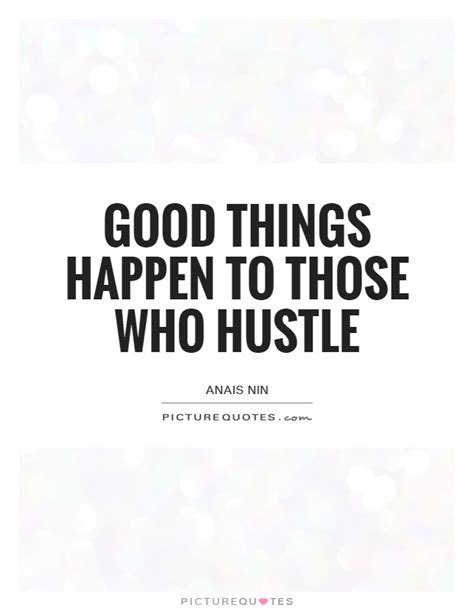 Hustle Quotes Hustle Sayings Hustle Picture Quotes