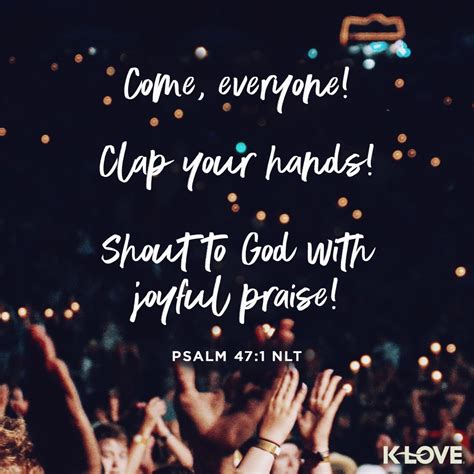 Encouraging Word Come Everyone Clap Your Hands Shout To God With