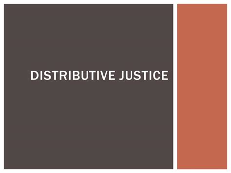 Ppt Distributive Justice Powerpoint Presentation Free Download Id5374718