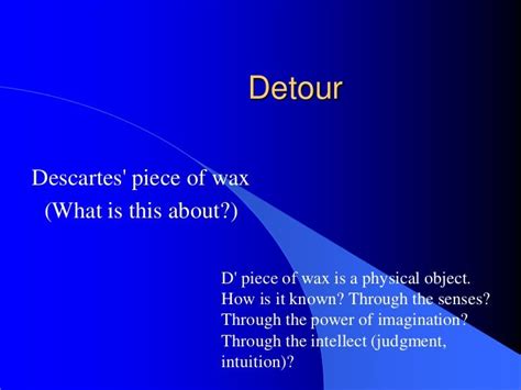 😍 What Is The Point Of Descartes Example Of The Wax Intro To Philosophy Descartes 2019 02 14