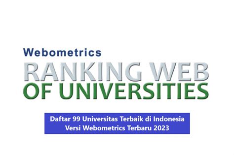 Daftar 99 Universitas Terbaik Di Indonesia Versi Webometrics Terbaru 2023