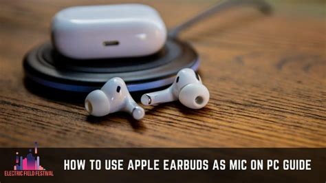 How To Use Apple Earbuds As Mic On Pc Step By Step Guide