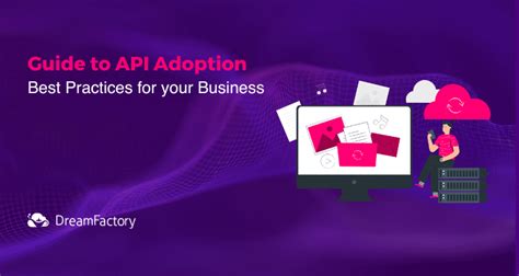The Dreamfactory Guide To Api Adoption Dreamfactory Software Blog