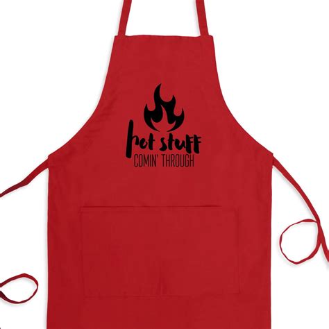 Hot Stuff Coming Through Funny Apron With Pockets